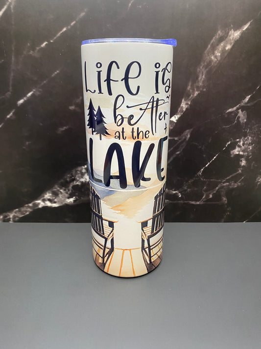 Life Is Better At The Lake - 20oz Tumbler Cup