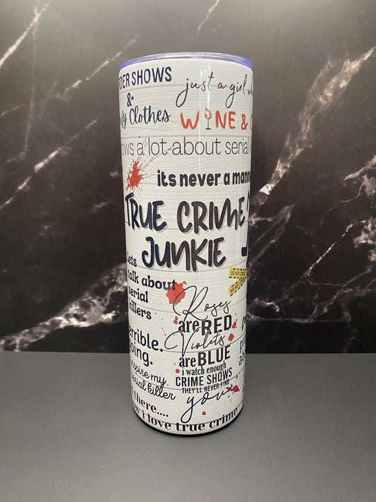 True Crime Junkie - 20oz Tumbler Cup